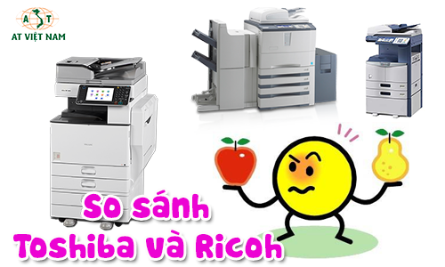 So sánh máy photocopy Ricoh và Toshiba So sánh máy photocopy Ricoh và Toshiba
