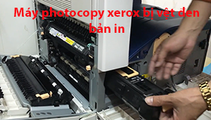 Máy photocopy xerox bị vệt đen bản in Máy photocopy xerox bị vệt đen bản in